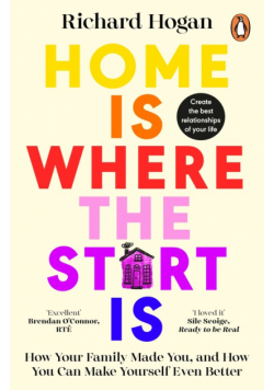 Home is Where the Start Is