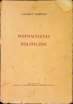 Wspomnienia polityczne Część I 1939 r.