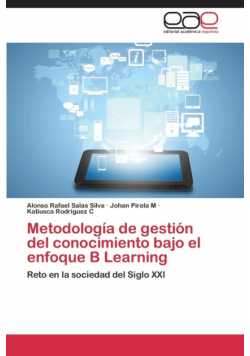 Metodologia de Gestion del Conocimiento Bajo El Enfoque B Learning