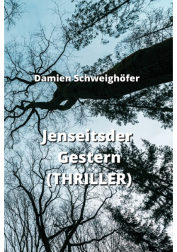 Jenseitsder Gestern  (THRILLER)