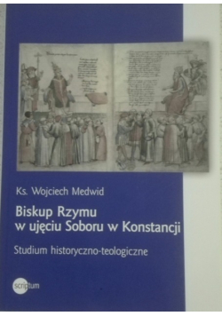 Biskup Rzymu w ujęciu Soboru w Konstancji
