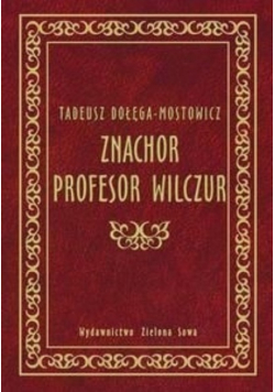 Znachor Profesor Wilczur