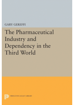The Pharmaceutical Industry and Dependency in the Third World