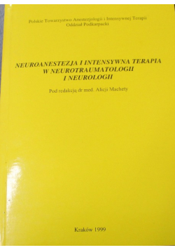 Neuroanestezja i intensywna terapia w neurotraumatologii i neurologii