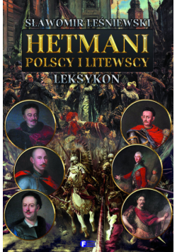 Hetmani polscy i litewscy