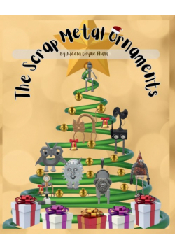 The Scrap Metal Ornaments