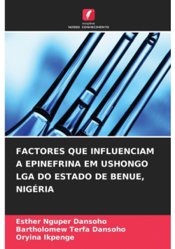 Factores Que Influenciam A Epinefrina Em Ushongo Lga Do Estado De Benue, Nigéria