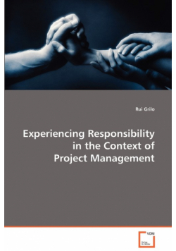 Experiencing Responsibility in the Context of Project Management