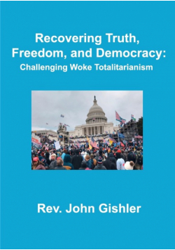 Recovering Truth, Freedom, and Democracy