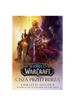 World of Warcraft: Cisza przed burzą, nowa