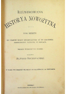 Ilustrowana historya nowożytna Tom 6 ok 1900 r.