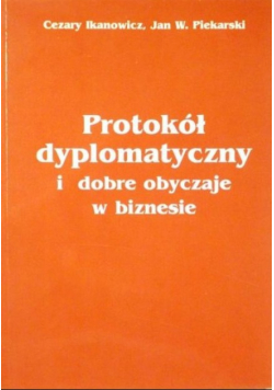 Protokół dyplomatyczny i dobre obyczaje w biznesie