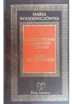 Między ustami a brzegiem pucharu, Lato leśnych ludzi