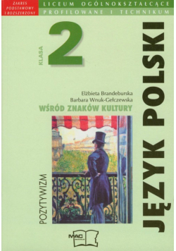 Język polski Wśród znaków kultury Kształcenie literacko-kulturowe, Szkoła średnia kl.II, cz.2