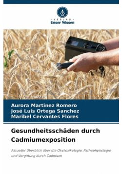 Gesundheitsschäden durch Cadmiumexposition