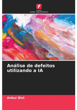 Análise de defeitos utilizando a IA