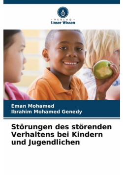 Störungen des störenden Verhaltens bei Kindern und Jugendlichen