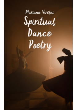 Spiritual Dance Poetry