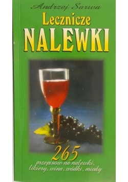 Sarwa Andrzej - Lecznicze nalewki
