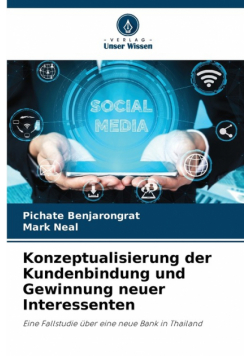 Konzeptualisierung der Kundenbindung und Gewinnung neuer Interessenten