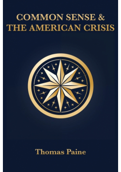 Common Sense & The American Crisis