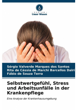 Selbstwertgefühl, Stress und Arbeitsunfälle in der Krankenpflege