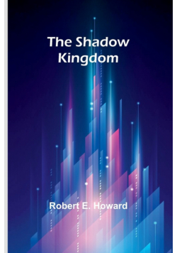 The shadow kingdom