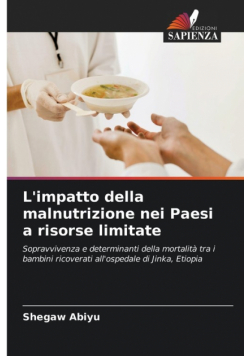 L'impatto della malnutrizione nei Paesi a risorse limitate