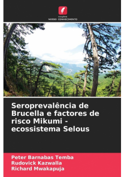 Seroprevalência de Brucella e factores de risco Mikumi - ecossistema Selous