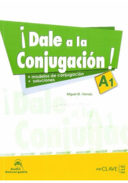 Dale a la Conjugacion A1 Książka z kluczem