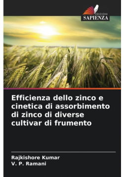 Efficienza dello zinco e cinetica di assorbimento di zinco di diverse cultivar di frumento