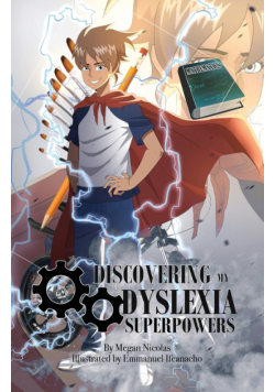 Discovering My Dyslexia Superpowers