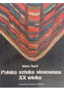 Polska sztuka stosowna XX wieku