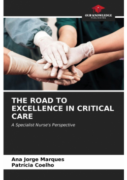 The Road To Excellence In Critical Care