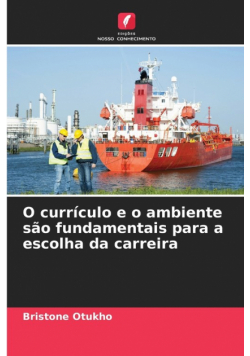 O currículo e o ambiente são fundamentais para a escolha da carreira