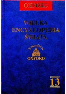 Wielka encyklopedia świata Tom 13