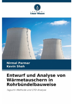 Entwurf und Analyse von Wärmetauschern in Rohrbündelbauweise
