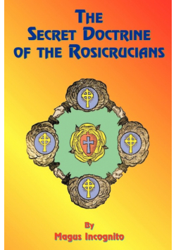 The Secret Doctrine of the Rosicrucians