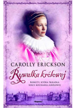 Erickson Carolly - Rywalka królowej