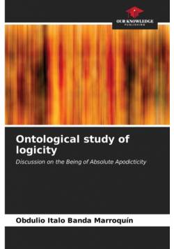 Ontological study of logicity