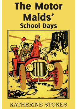 The Motor Maids' School Days