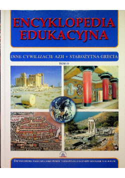 Encyklopedia edukacyjna Tom 19 Inne Cywilizacje Azji