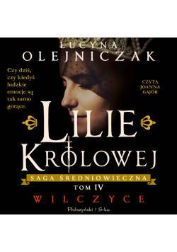 Lilie królowej. Wilczyce