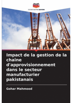Impact de la gestion de la chaîne d'approvisionnement dans le secteur manufacturier pakistanais