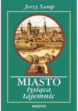 Miasto tysiąca tajemnic