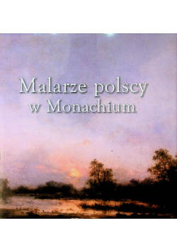 Malarze polscy w Monachium
