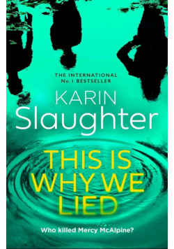 This is Why We Lied