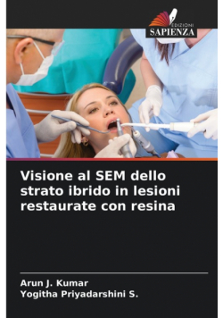Visione al SEM dello strato ibrido in lesioni restaurate con resina