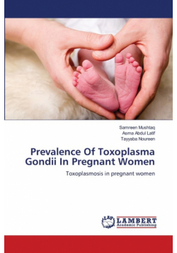 Prevalence Of Toxoplasma Gondii In Pregnant Women