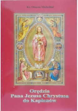 Orędzia Pana Jezusa Chrystusa do Kapłanów